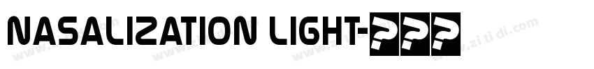 Nasalization Light字体转换